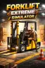 تحميل لعبة Forklift Extreme Simulator مهكرة 2026 أحدث اصدار للاندرويد APK