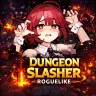 تحميل لعبة Dungeon Slasher Roguelike مهكرة 2026 أحدث اصدار اندرويد APK
