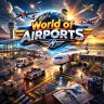 تحميل لعبة World of Airports World of Airports مهكرة 2026 للاندرويد APK أحدث اصدار مجانا