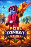 تحميل لعبة Pixel Combat مهكرة 2026 أحدث اصدار للاندرويد APK